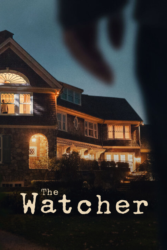 The Watcher è su Netflix: e si basa su una storia autentica